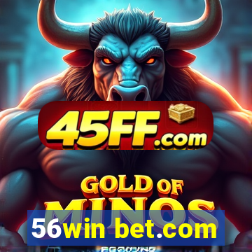 56win bet.com